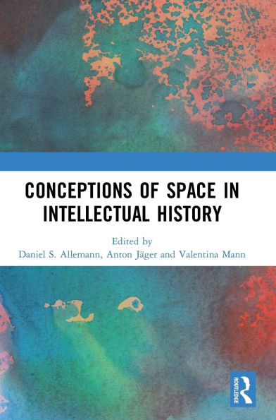 Conceptions of Space in Intellectual History