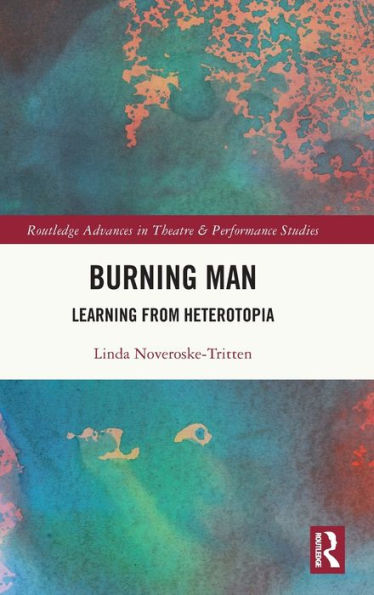 Burning Man: Learning from Heterotopia