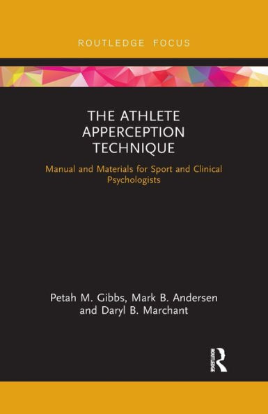 The Athlete Apperception Technique: Manual and Materials for Sport Clinical Psychologists