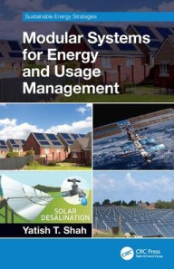 Title: Modular Systems for Energy Usage Management / Edition 1, Author: Yatish T. Shah