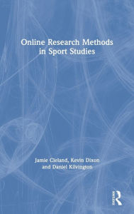 Title: Online Research Methods in Sport Studies / Edition 1, Author: Jamie Cleland