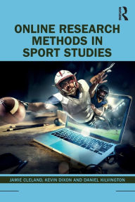 Title: Online Research Methods in Sport Studies / Edition 1, Author: Jamie Cleland