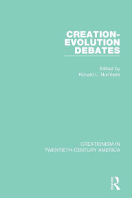 Title: Creation-Evolution Debates, Author: Ronald L. Numbers