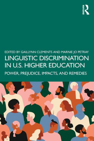 Linguistic Discrimination US Higher Education: Power, Prejudice, Impacts, and Remedies