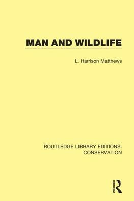 Man and Wildlife / Edition 1