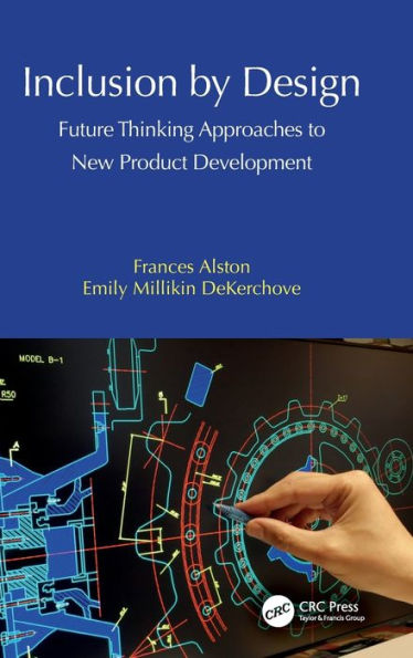 Inclusion by Design: Future Thinking Approaches to New Product Development