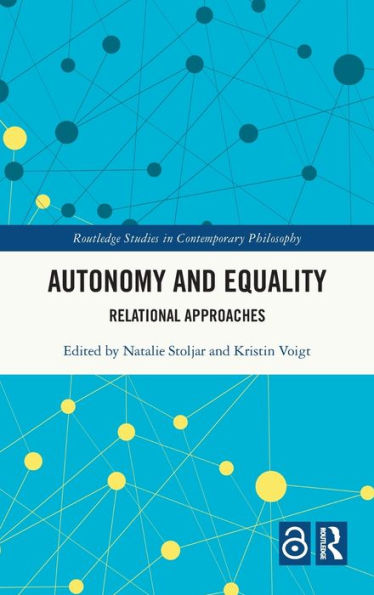 Autonomy and Equality: Relational Approaches