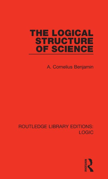 The Logical Structure of Science / Edition 1