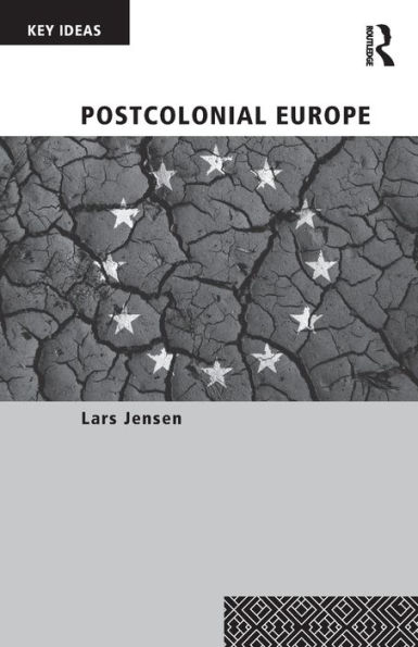 Postcolonial Europe / Edition 1