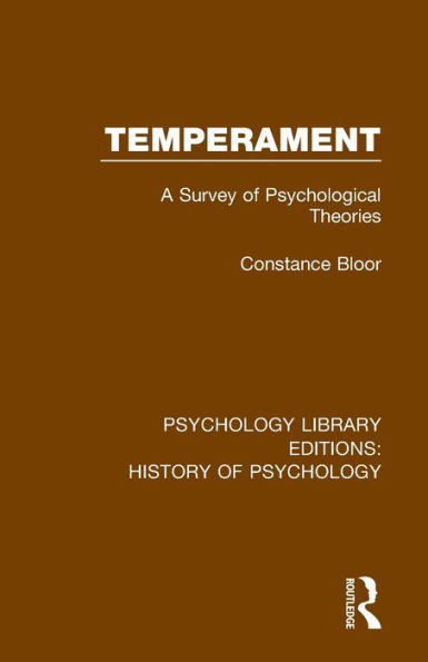 Temperament: A Survey of Psychological Theories