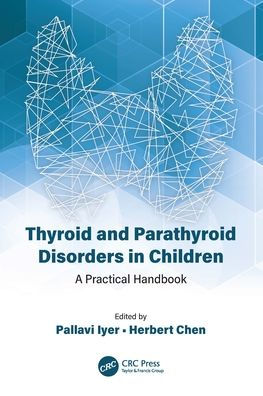 Thyroid and Parathyroid Disorders Children: A Practical Handbook