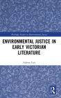 Environmental Justice in Early Victorian Literature