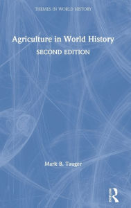 Title: Agriculture in World History, Author: Mark B. Tauger