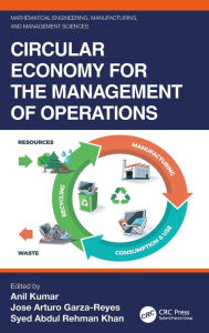 Title: Circular Economy for the Management of Operations, Author: Anil Kumar