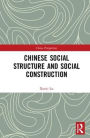 Chinese Social Structure and Social Construction