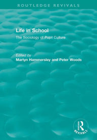 Title: Life in School: The Sociology of Pupil Culture, Author: Martyn Hammersley