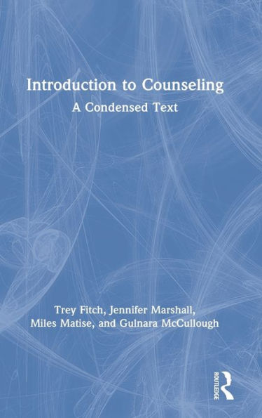 Introduction to Counseling: A Condensed Text / Edition 1