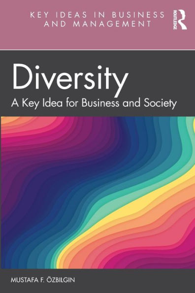 Diversity: A Key Idea for Business and Society