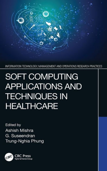 Soft Computing Applications and Techniques Healthcare