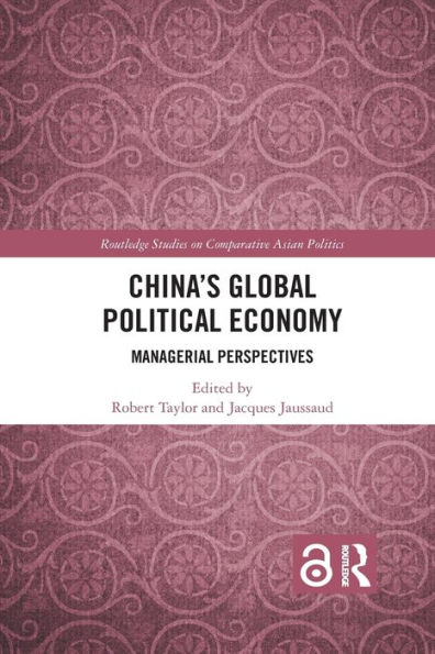 China's Global Political Economy: Managerial Perspectives / Edition 1