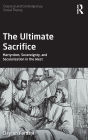 The Ultimate Sacrifice: Martyrdom, Sovereignty, and Secularization in the West