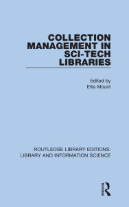 Title: Collection Management in Sci-Tech Libraries, Author: Ellis Mount