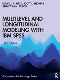 Title: Multilevel and Longitudinal Modeling with IBM SPSS, Author: Ronald H. Heck