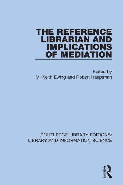 The Reference Librarian and Implications of Mediation