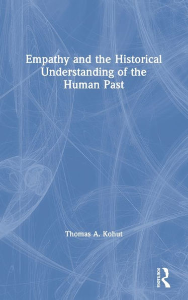 Empathy and the Historical Understanding of the Human Past