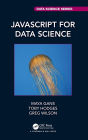 JavaScript for Data Science / Edition 1