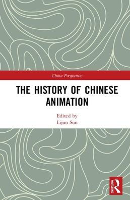 The History of Chinese Animation / Edition 1