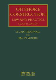 Title: Offshore Construction: Law and Practice, Author: Stuart Beadnall