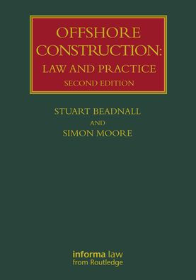 Offshore Construction: Law and Practice