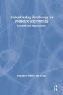 Understanding Psychology for Medicine and Nursing: Insights and Applications / Edition 1