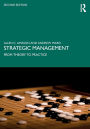 Strategic Management: From Theory to Practice / Edition 2