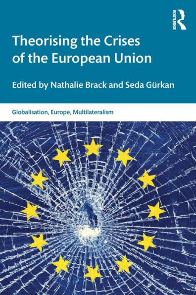 Theorising the Crises of European Union