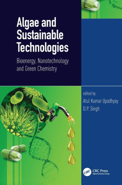 Algae and Sustainable Technologies: Bioenergy, Nanotechnology Green Chemistry