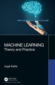 Title: Machine Learning: Theory and Practice, Author: Jugal Kalita