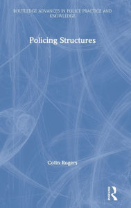 Title: Policing Structures, Author: Colin Rogers