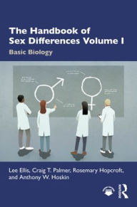 Title: The Handbook of Sex Differences Volume I Basic Biology, Author: Lee Ellis