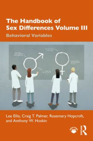 Title: The Handbook of Sex Differences Volume III Behavioral Variables, Author: Lee Ellis