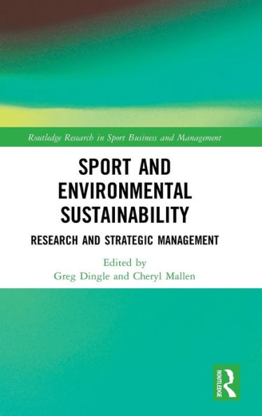 Sport and Environmental Sustainability: Research Strategic Management