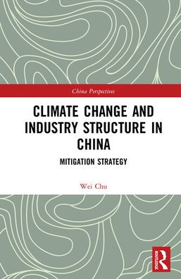 Climate Change and Industry Structure in China: Mitigation Strategy
