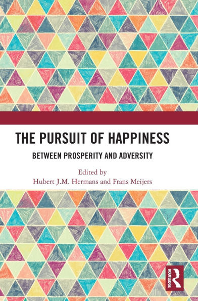 The Pursuit of Happiness: Between Prosperity and Adversity