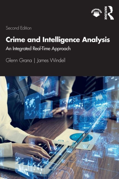 Crime and Intelligence Analysis: An Integrated Real-Time Approach