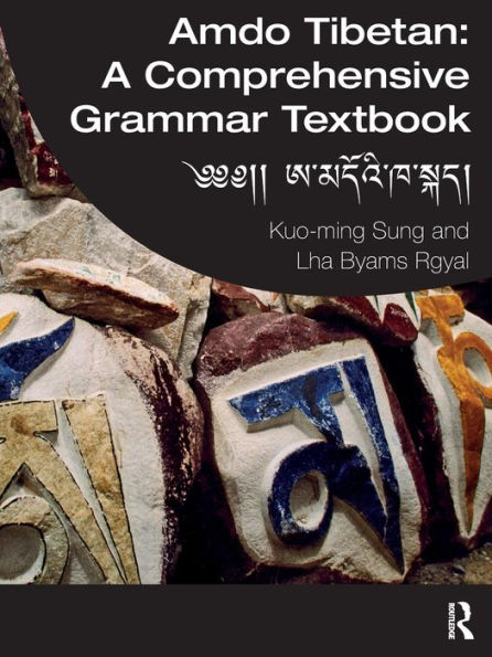 Amdo Tibetan: A Comprehensive Grammar Textbook: ???? ??????????????