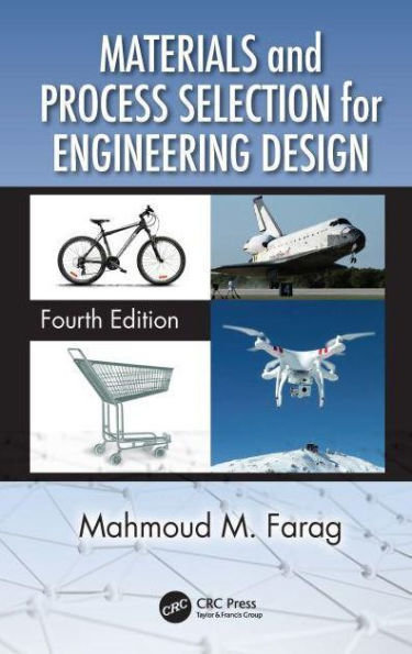 Materials and Process Selection for Engineering Design