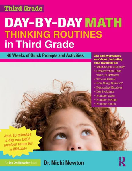 Day-by-Day Math Thinking Routines in Third Grade: 40 Weeks of Quick Prompts and Activities / Edition 1