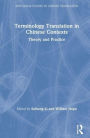 Terminology Translation in Chinese Contexts: Theory and Practice