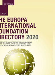 Title: The Europa International Foundation Directory 2020, Author: Europa Publications
